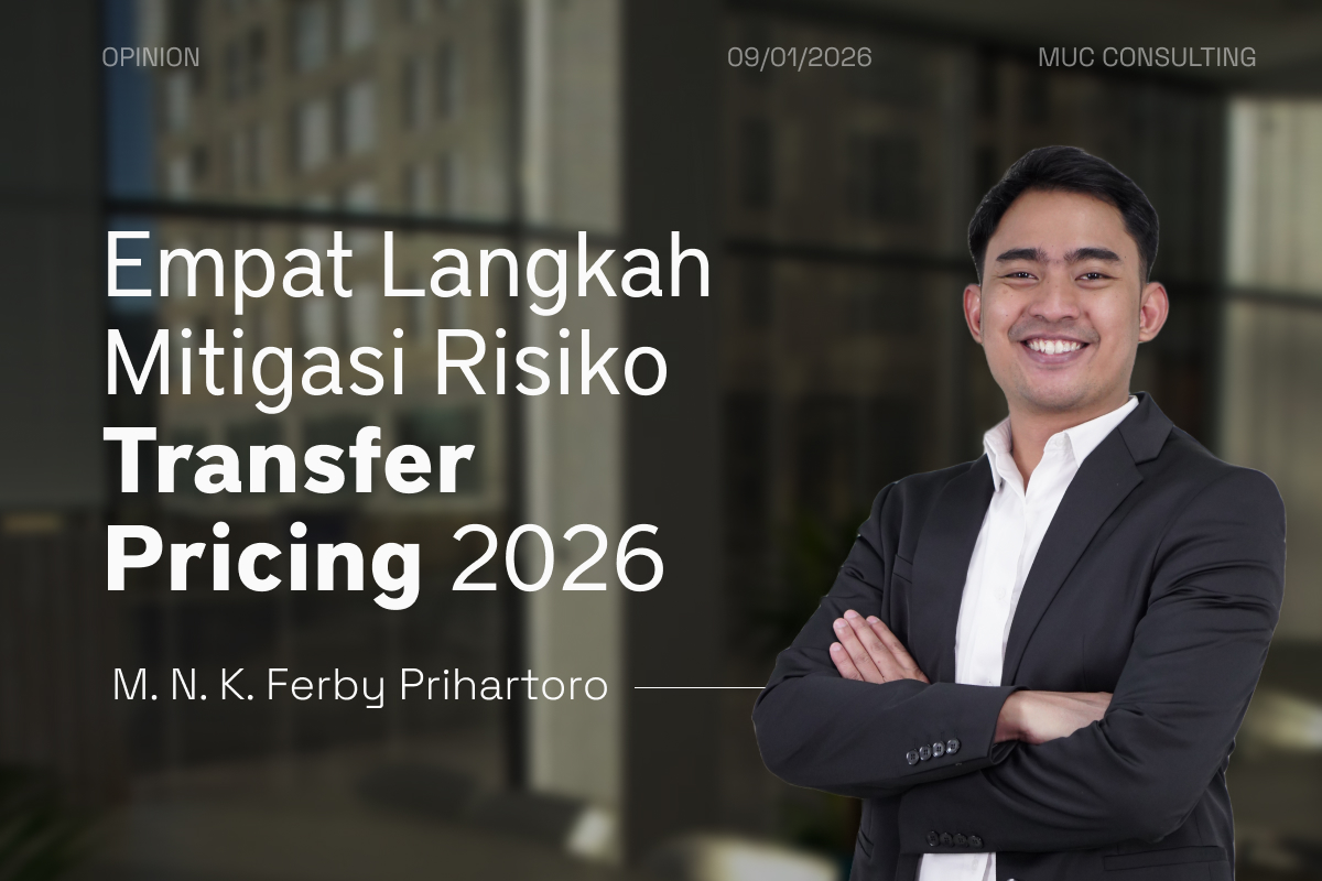 Empat Langkah Mitigasi Risiko Transfer Pricing 2026